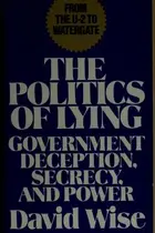Book cover of The politics of lying