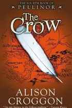 Book cover of The Crow (The Five Books of Pellinor)