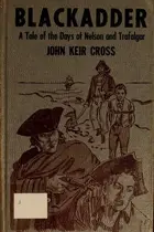 Book cover of Blackadder, a tale of the days of Nelson and Trafalgar
