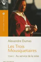 Book cover of Les trois mousquetaires Au service de la reine