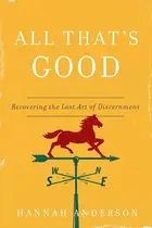 Book cover of All That's Good
