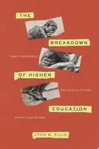 Book cover of The Breakdown of Higher Education