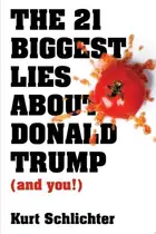 Book cover of The 21 Biggest Lies about Donald Trump