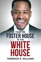 Book cover of From the Foster House to the White House