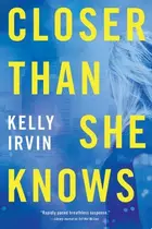Book cover of Closer Than She Knows