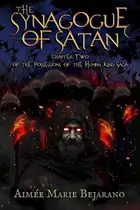 Book cover of The Synagogue of Satan Saga Chapter Two