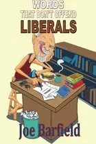 Book cover of Words That Don't Offend Liberals