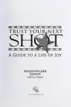 Book cover of Trust Your Next Shot A Guide to a Life of Joy