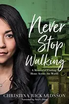 Book cover of Never Stop Walking
