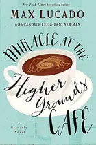 Book cover of Miracle at the Higher Grounds Cafe