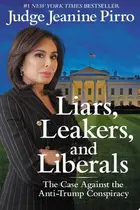 Book cover of Liars, Leakers, and Liberals