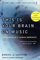 Book cover of This Is Your Brain on Music: The Science of a Human Obsession