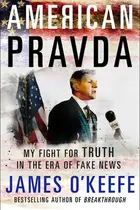 Book cover of American Pravda My Fight for Truth in the Era of Fake News