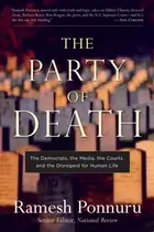 Book cover of The Party of Death The Democrats, the Media, the Courts, and the Disregard for Human Life