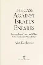 Book cover of The case against Israel's enemies
