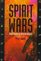 Book cover of Spirit Wars Pagan Revival in Christian America