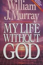 Book cover of My life without God