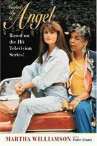 Book cover of Touched by an Angel Based on the Hit Television Series!