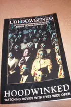 Book cover of Hoodwinked Watching Movies with Eyes Wide Open
