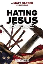 Book cover of Hating Jesus