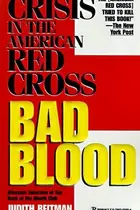 Book cover of Bad Blood: Crisis in the American Red Cross