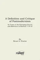 Book cover of A Definition and Critique of Postmodernism