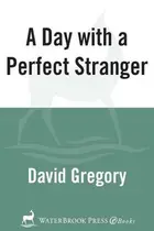 Book cover of A Day with a Perfect Stranger