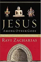 Book cover of Jesus Among Other Gods The Absolute Claims of the Christian Message