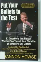 Book cover of Put Your Beliefs to the Test: 82 Questions That Reveal Whether Yo u Think Like a Christian or a Modern-Day Liberal
