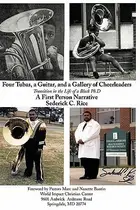 Book cover of Four Tubas, a Guitar, and a Gallery of Cheerleaders Transition in the Life of a Black Ph. D.