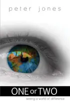 Book cover of One Or Two Seeing a World of Difference, Romans 1 for the Twenty-first Century