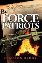 Book cover of By Force of Patriots