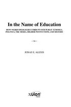 Book cover of In the Name of Education