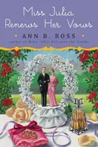 Book cover of Miss Julia Renews Her Vows