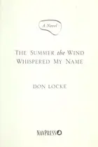 Book cover of The Summer the Wind Whispered My Name