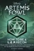 Book cover of Artemis Fowl: How to Be a LEPrecon