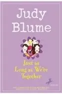 Book cover of Just as Long as We're Together