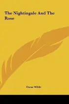 Book cover of The Nightingale And The Rose