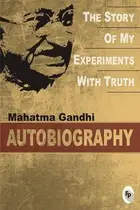 Book cover of The Story of My Experiments with Truth: An Autobiography Deluxe Hardbound Edition