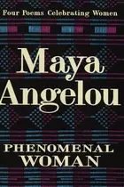 Book cover of Phenomenal Woman Four Poems Celebrating Women
