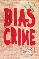 Book cover of Bias Crime