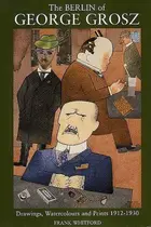 Book cover of Berlin of George Grosz
