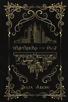 Book cover of Temptations of the Past