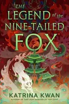 Book cover of The Legend of the Nine-Tailed Fox