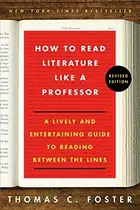 Book cover of How to Read Literature Like a Professor
