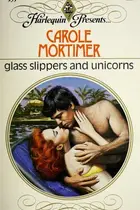 Book cover of Glass Slippers and Unicorns