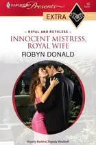 Book cover of Innocent Mistress, Royal Wife