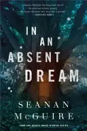 Book cover of In an Absent Dream