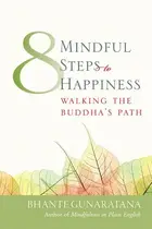 Book cover of Eight mindful steps to happiness
