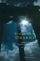 Book cover of BENEDICT'S DHARMA: BUDDHISTS REFLECT ON THE RULE O F ST BENEDICT